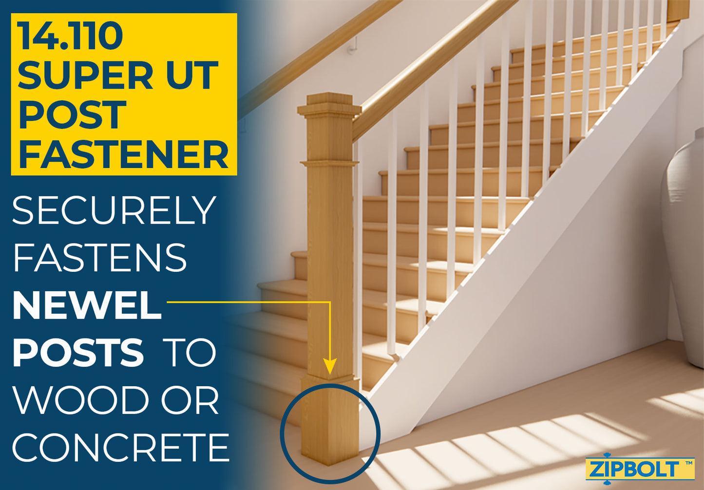 14.110 Super UT Newel Post Fastener — Quick and Easy Wrench-Free Installation of Staircase Newel Posts